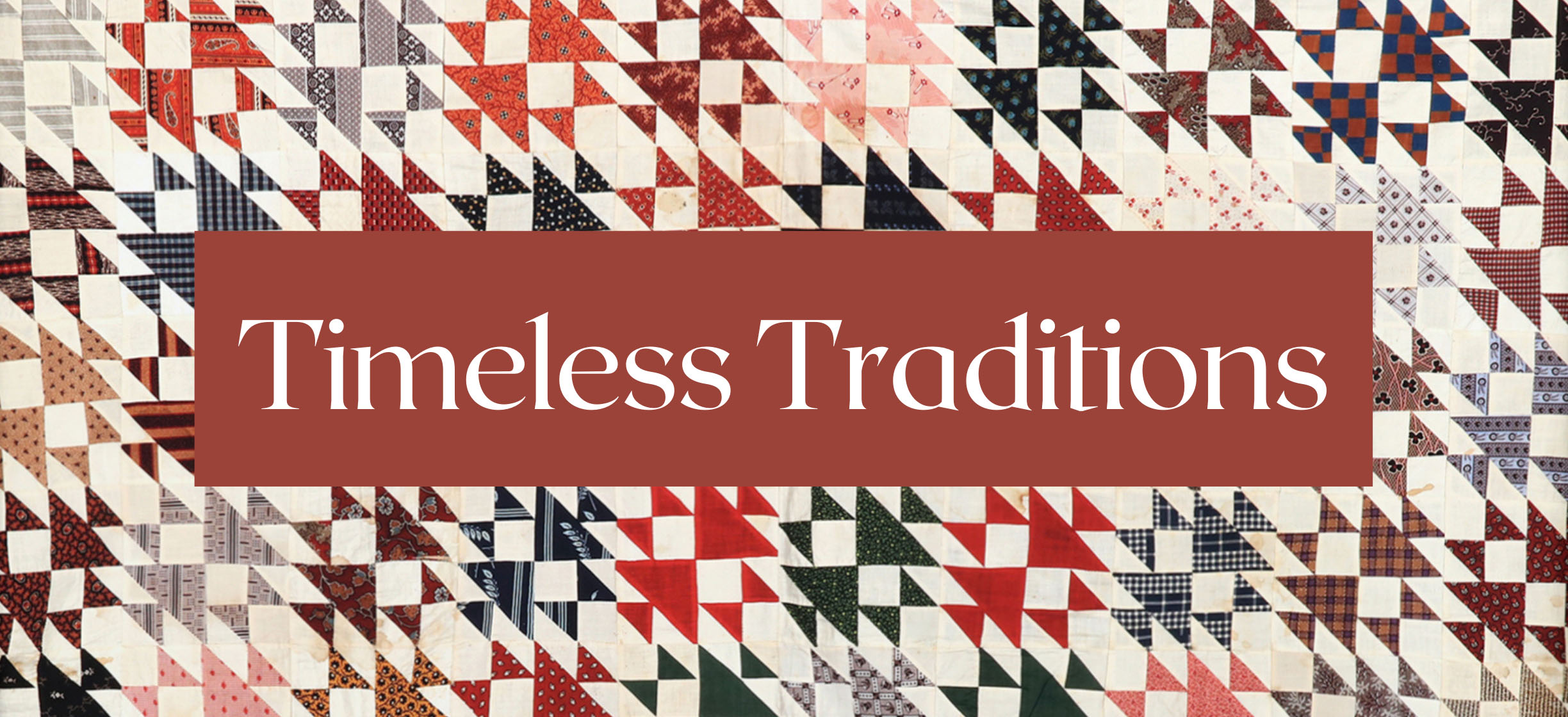 Timeless Traditions